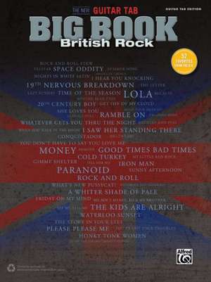 The New Guitar Big Book of Hits -- British Rock: 52 Favorites from the U.K. (Guitar Tab) de Alfred Publishing