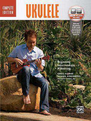 Ukulele Method Complete de Greg Horne