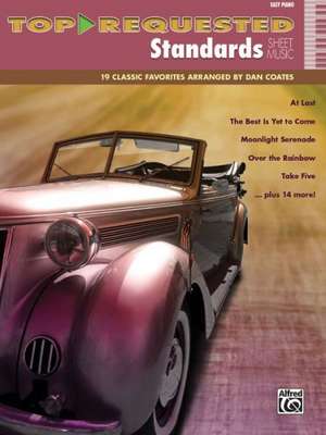 Top-Requested Standards Sheet Music: 19 Classic Favorites Arranged by Dan Coates de Dan Coates