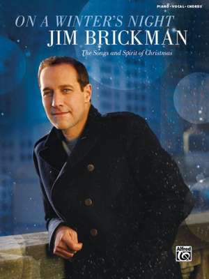 Jim Brickman -- On a Winter's Night: The Songs and Spirit of Christmas (Piano/Vocal/Chords) de Jim Brickman