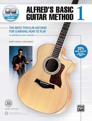 Alfred's Basic Guitar Method, Bk 1: The Most Popular Method for Learning How to Play, Book & Online Audio de Morty Manus