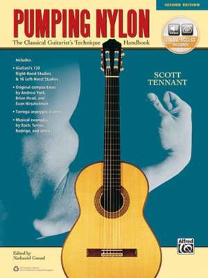 Pumping Nylon: A Classical Guitarist's Technique Handbook, Book & Online Audio de SCOTT TENNANT