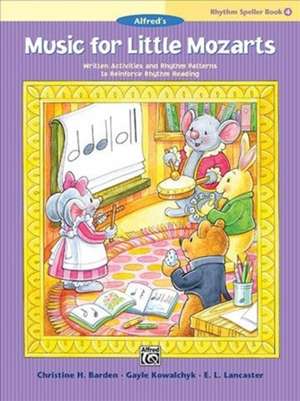 Music for Little Mozarts -- Rhythm Speller, Bk 4 de Christine H Barden