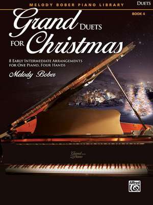 Grand Duets for Christmas, Bk 4 de Melody Bober