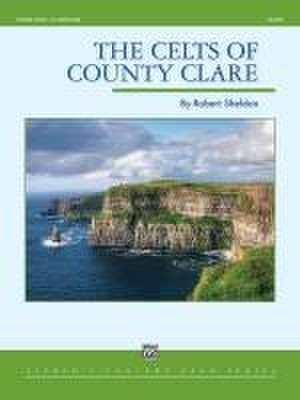 The Celts of County Clare: Conductor Score de Robert Sheldon