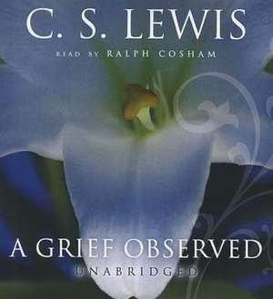 A Grief Observed de C. S. Lewis