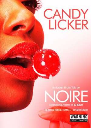 Candy Licker de Noire