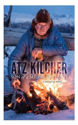 Son of a Midnight Land de Kilcher, Atz