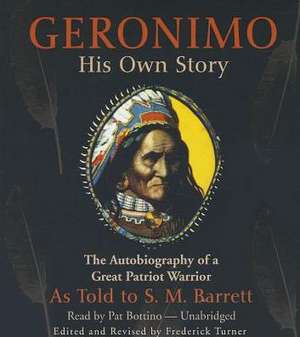 Geronimo: His Own Story de Geronimo