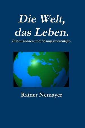 Die Welt, Das Leben de Rainer Nemayer