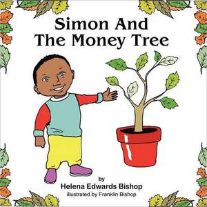 Simon and the Money Tree de Helena Edwards Bishop