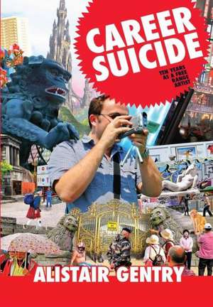 Career Suicide de Alistair Gentry