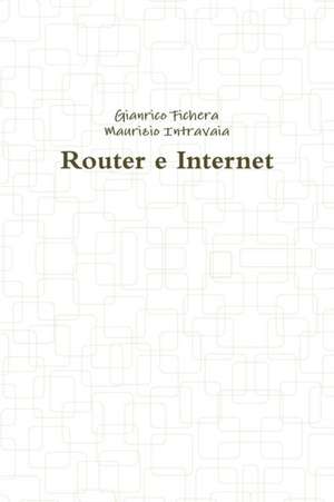 Router E Internet de Gianrico Fichera