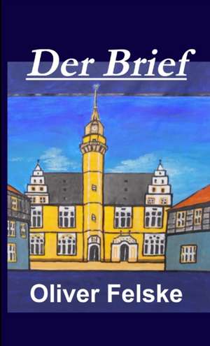 Felske, O: Brief