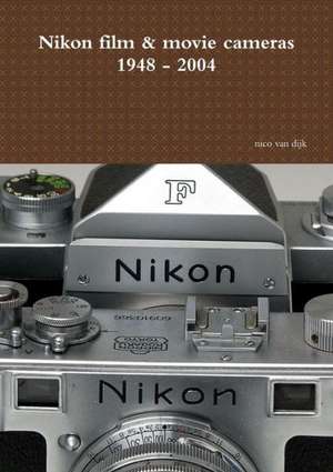 Nikon Film & Movie Cameras de Nico Van Dijk