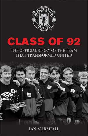 Class of 92 de Ian Marshall