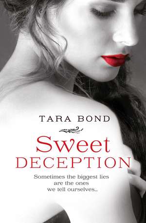 Sweet Deception de Tara Bond