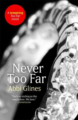 Never Too Far de Abbi Glines