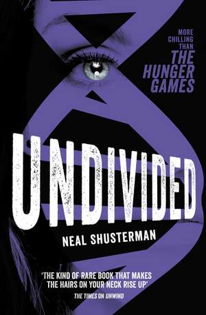 Undivided de Neal Shusterman