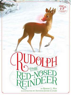 Rudolph the Red-Nosed Reindeer de Robert L. May