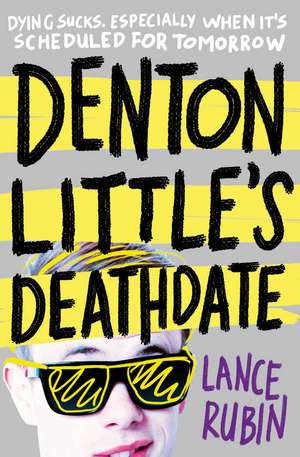 Denton Little's Deathdate de Lance Rubin