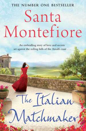 The Italian Matchmaker de Santa Montefiore