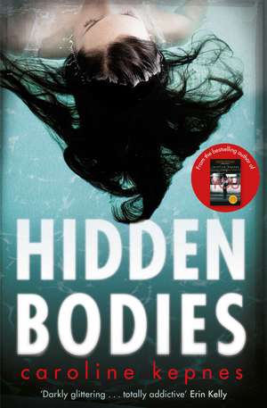 Hidden Bodies: The sequel to Netflix smash hit YOU de Caroline Kepnes