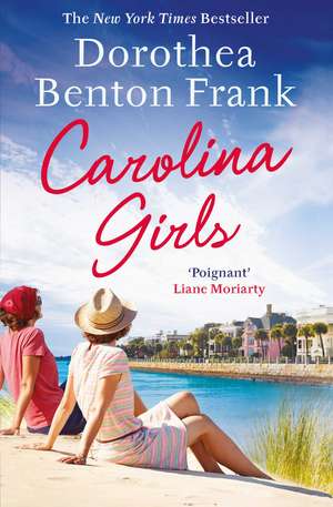 Carolina Girls de Dorothea Benton Frank