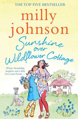 Sunshine Over Wildflower Cottage de Milly Johnson