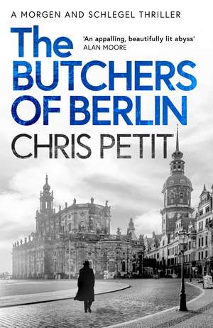 The Butchers of Berlin de Chris Petit