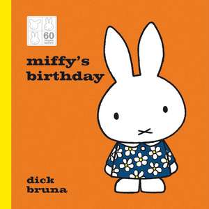 Miffy's Birthday 60th Anniversary Edition de Dick Bruna