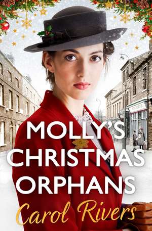 Molly's Christmas Orphans: Can she save a family this Christmas? The must-read Christmas family saga for 2019 de Carol Rivers