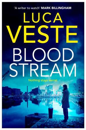 Bloodstream de Luca Veste
