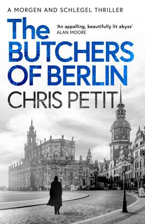 The Butchers of Berlin de Chris Petit