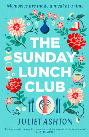 The Sunday Lunch Club de Juliet Ashton