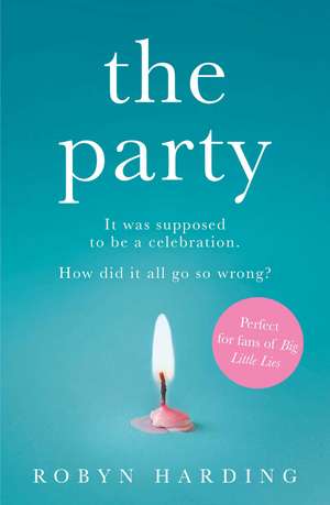 The Party de Robyn Harding