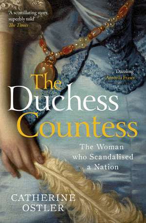 The Duchess Countess de Catherine Ostler