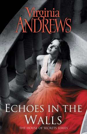 Echoes In The Walls de Virginia Andrews