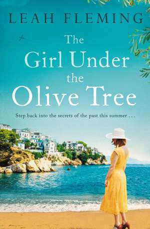 The Girl Under the Olive Tree de Leah Fleming