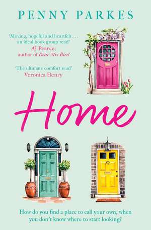 Home: the most moving and heartfelt novel you'll read this year de Penny Parkes