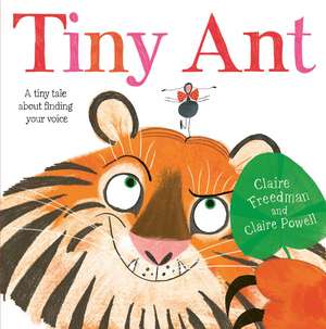 Tiny Ant de Claire Freedman