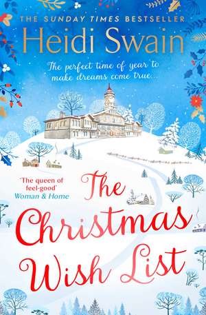 The Christmas Wish List: The perfect feel-good festive read to settle down with this winter de Heidi Swain