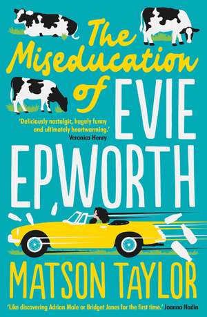 The Miseducation of Evie Epworth: The Bestselling Richard & Judy Book Club Pick de Matson Taylor