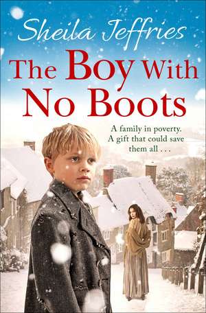 The Boy With No Boots: Book 1 in The Boy With No Boots trilogy de Sheila Jeffries