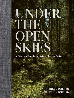 Under the Open Skies de Markus Torgeby