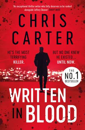 Written in Blood: The Sunday Times Number One Bestseller de Chris Carter