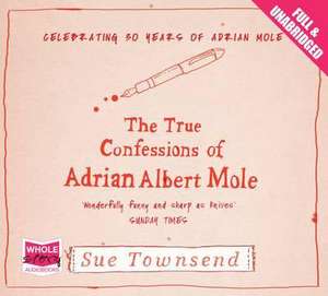 The True Confessions of Adrian Albert Mole