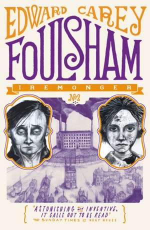 Foulsham (Iremonger 2) de Edward Carey