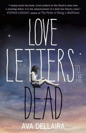 Love Letters to the Dead de Ava Dellaira