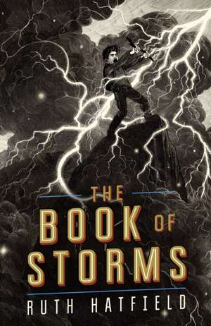 Hatfield, R: The Book of Storms de Ruth Hatfield